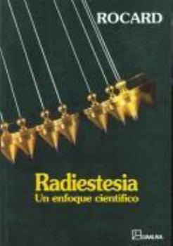 Paperback Radiestesia / Rhabdomancy: Un Enfoque Cientifico / A Scientific Approach (Spanish Edition) [Spanish] Book