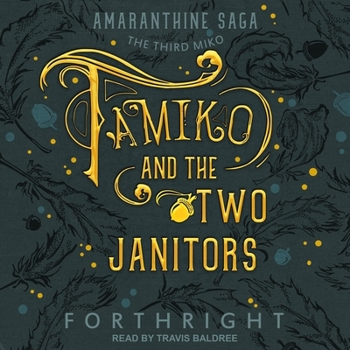Tamiko and the Two Janitors (Amaranthine Saga)