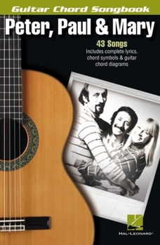 Paperback Peter, Paul & Mary Guitar Chord Songbook Book