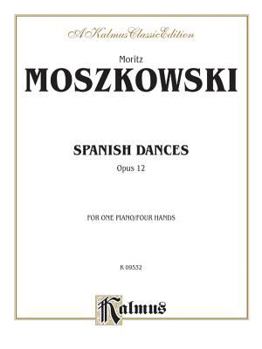 Paperback Spanish Dances, Op. 12 (Kalmus Edition) Book