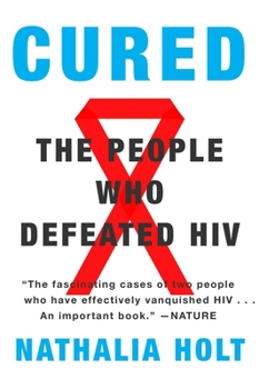 Paperback Cured: The People Who Defeated HIV Book