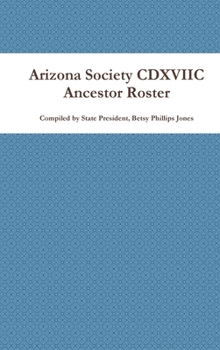 Hardcover Arizona Society CDXVIIC Ancestor Roster Book