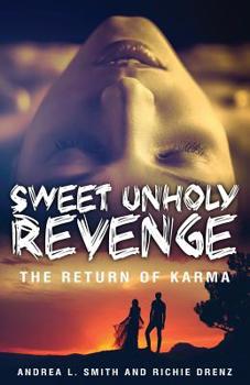 Paperback Sweet Unholy Revenge: The Return of Karma Book