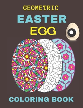 Paperback Geometric easter egg coloring book: An Perfect Coloring Book for Stress Relief and Relaxation Book