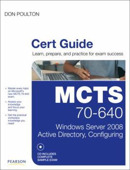 Hardcover MCTS 70-640 Cert Guide: Windows Server 2008 Active Directory, Configuring [With CDROM] Book