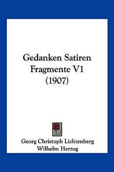 Paperback Gedanken Satiren Fragmente V1 (1907) [German] Book