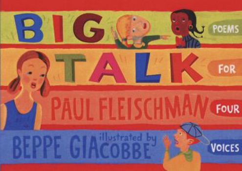 Paperback Big Talk: Poems for Four Voices Book