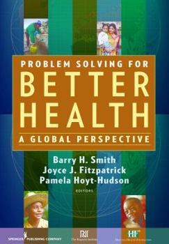 Problem Solving for Better Health: A Global Perspective