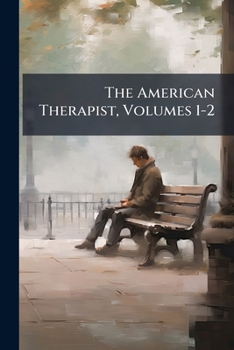Paperback The American Therapist, Volumes 1-2 Book