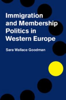 Hardcover Immigration and Membership Politics in Western Europe Book