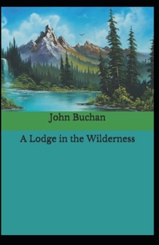 Paperback Lodge in the Wilderness (illustrated edition) Book
