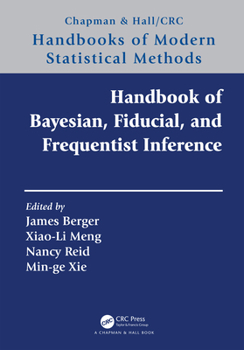 Hardcover Handbook of Bayesian, Fiducial, and Frequentist Inference Book