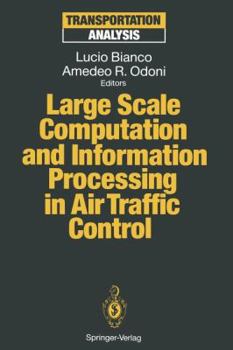 Paperback Large Scale Computation and Information Processing in Air Traffic Control Book