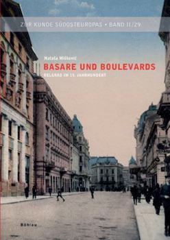 Paperback Basare Und Boulevards: Belgrad Im 19. Jahrhundert [German] Book
