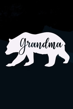 Paperback Grandma Bear: Blank Lined Notebook: 6x9 110 Blank Pages Plain White Paper Soft Cover Book