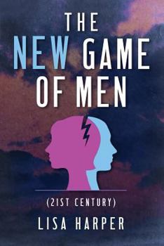 Paperback The New Game of Men: 21st Century Book