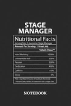 Nutritional Facts Stage Manager Awesome Notebook: 6x9 inches - 110 graph paper, quad ruled, squared, grid paper pages • Greatest Passionate working Job Journal • Gift, Present Idea