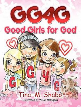 Hardcover GG4G: Good Girls For God Book