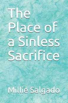 Paperback The Place of a Sinless Sacrifice Book