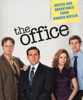 Hardcover The Office: Antics and Adventures from Dunder Mifflin Book