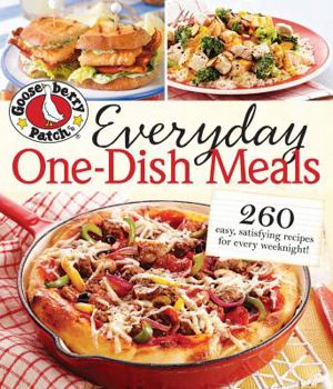 Paperback Everyday One-Dish Meals: 260 Easy, Satisfying Recipes for Every Weeknight! Book