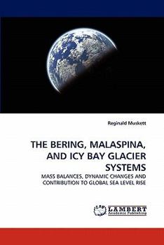 Paperback The Bering, Malaspina, and Icy Bay Glacier Systems Book