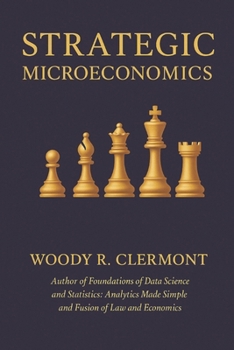 Strategic Microeconomics (Economics and Finance Series)