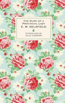Diary of a Provincial Lady - Book #1 of the Provincial Lady