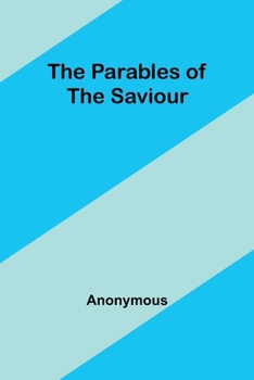 Paperback The Parables of the Saviour Book
