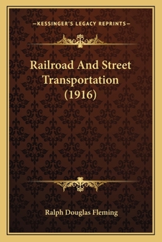 Paperback Railroad And Street Transportation (1916) Book