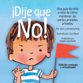 Paperback ?Dije que no!: Una gu?a de ni?o a ni?o de c?mo mantener las partes privadas privadas [Spanish] Book