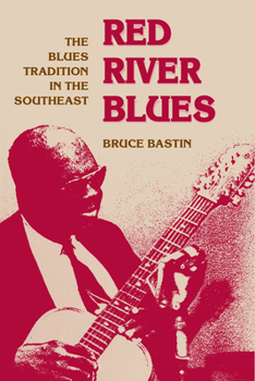 Paperback Red River Blues: The Blues Tradition in the Southeast Book