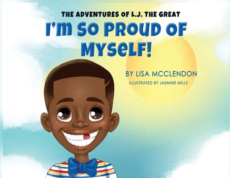 Paperback The Adventures of L.J. the Great: I'm So Proud of Myself Book