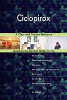 Paperback Ciclopirox; A Clear and Concise Reference Book
