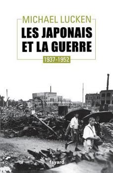 Paperback Les Japonais et la guerre [French] Book