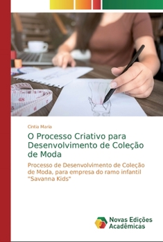 Paperback O Processo Criativo para Desenvolvimento de Coleção de Moda [Portuguese] Book