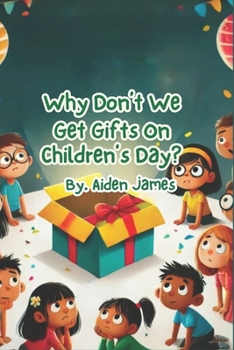 Paperback Why Don't We Get Gifts On Children's Day Book