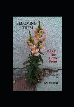 Paperback Becoming Them - Part I: The Home Front Book