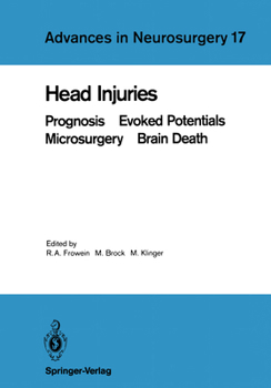 Head Injuries: Prognosis - Evoked Potentials - Microsurgery - Brain Death: Proceedings of the 39th Annual Meeting of the Deutsche Gesellschaft Fa1/4r