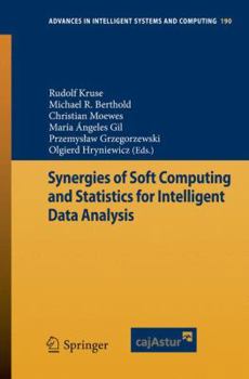 Paperback Synergies of Soft Computing and Statistics for Intelligent Data Analysis Book
