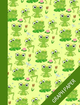 Frog: Cute Graph Paper Composition Notebook, 120 Page Grid Paper, Quad Ruled 5 squares per inch, Math and Science Workbook for Students, Teens and Kids, Adorable and Colorful Cover