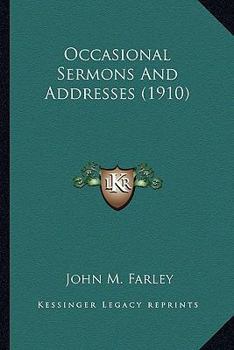 Paperback Occasional Sermons and Addresses (1910) Book