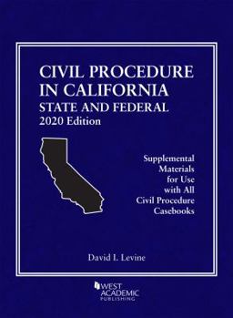 Paperback Civil Procedure in California: State and Federal, 2020 Edition (American Casebook Series) Book