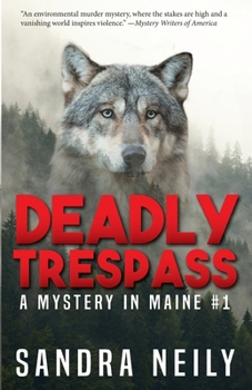 Paperback Deadly Trespass: A Mystery In Maine Book