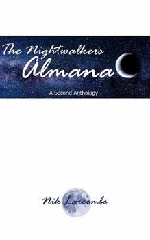 Paperback The Nightwalker's Almanac: A Second Anthology Book