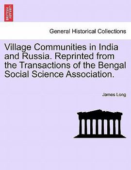 Paperback Village Communities in India and Russia. Reprinted from the Transactions of the Bengal Social Science Association. Book