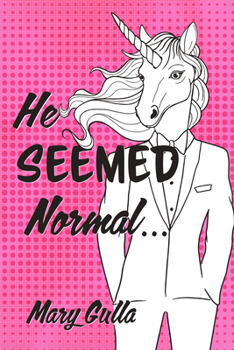 Paperback He Seemed Normal ... Book