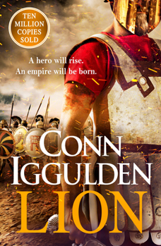 Paperback Lion: 'Brings war in the ancient world to vivid, gritty and bloody life' ANTHONY RICHES Book