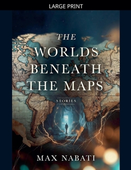 The Worlds Beneath the Maps (Genre Haven)