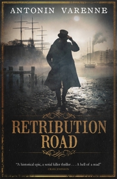 Retribution Road - Book #1 of the Arthur Bowman